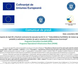 Foto Comunicat de presă finalizare contract de execuție lucrări CL 11  „Îmbunătățirea facilităților de tratare apă potabilă și extinderea rețelelor de apă și canalizare în aglomerarea Scorniceşti”