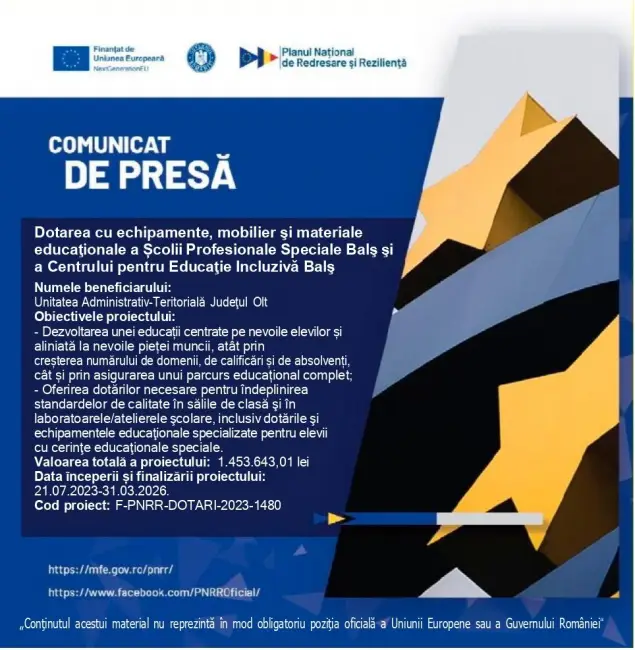 Foto Comunicat de presă finalizare Proiect „DOTAREA CU ECHIPAMENTE, MOBILIER SI MATERIALE EDUCAŢIONALE A ŞCOLII PROFESIONALE SPECIALE BALŞ ŞI A CENTRULUI PENTRU EDUCAŢIE INCLUZIVĂ  BALŞ“